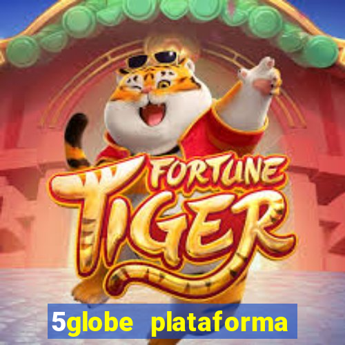 5globe plataforma de jogos